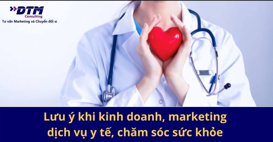 marketing dịch vụ y tế, chăm sóc sức khỏe