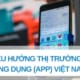 báo cáo xu hướng thị trường ứng dụng app và game mobile Việt Nam DTM Consulting