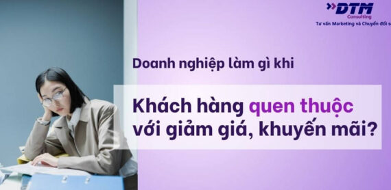 khách hàng quen thuộc với giảm giá khuyến mãi giải pháp dtm consulting tư vấn marketing
