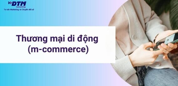 thương mại di động mobile commerce dtm consulting