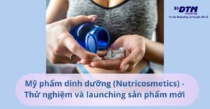 Xu hướng thị trường mỹ phẩm dinh dưỡng (Nutricosmetics) - Thử nghiệm và launching sản phẩm mới